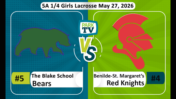#4 The Blake School vs #4 Benilde-St. Margaret's 5A 1/4 Final girls' lacrosse May 27, 2026