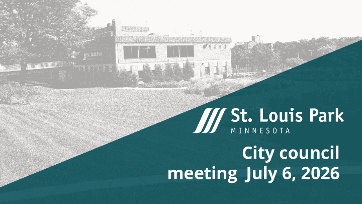 St Louis Park City Council meeting July 6 2025