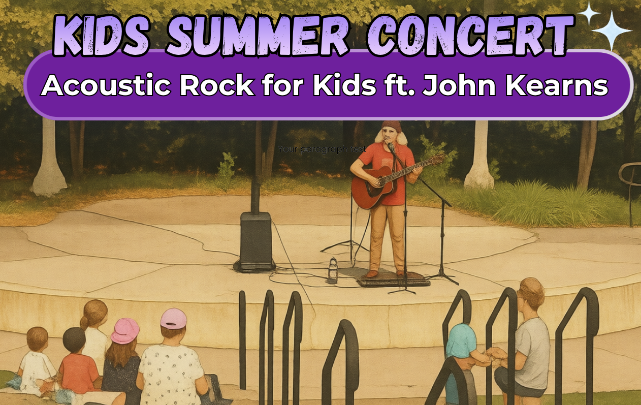 ARK (Acoustic Rock for Kids) featuring John Kearns July 29 2026