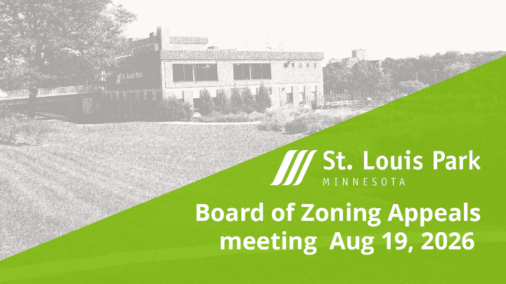 St. Louis Park Board of Zoning Appeals and Planning Commission Aug. 19, 2026