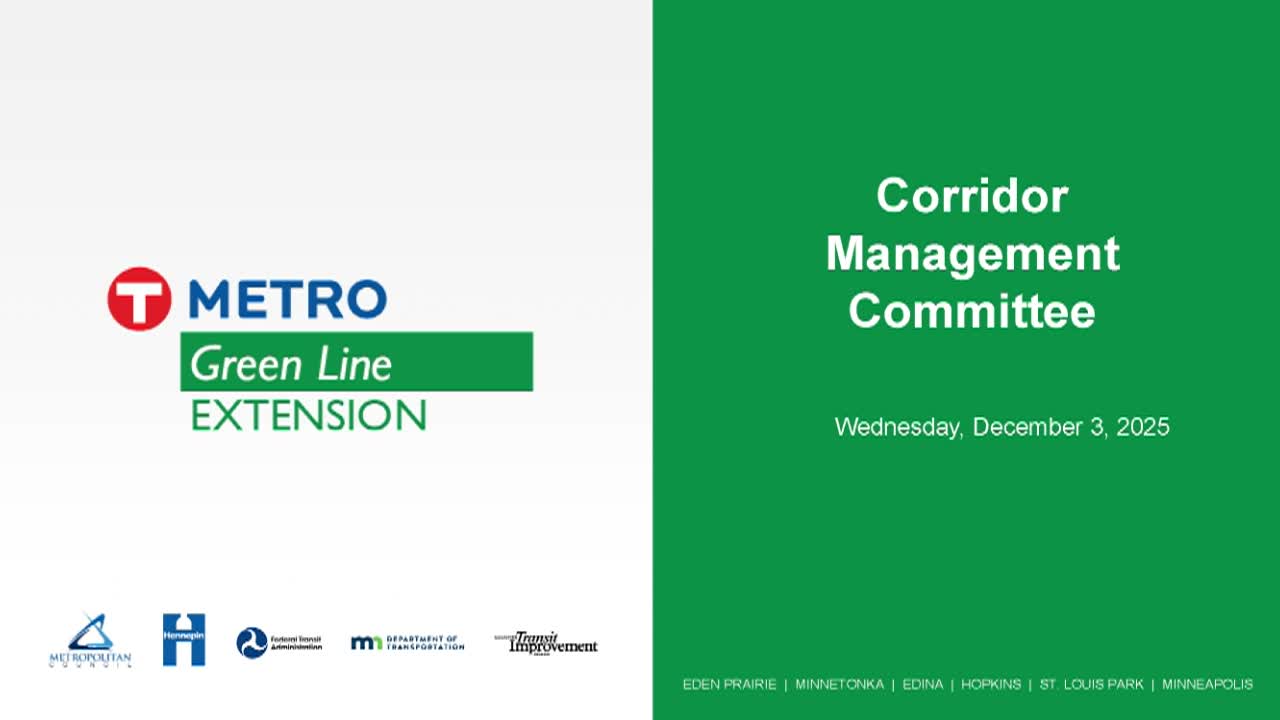 Metro Green Line Extension Transit Corridor Management LIVE Meeting